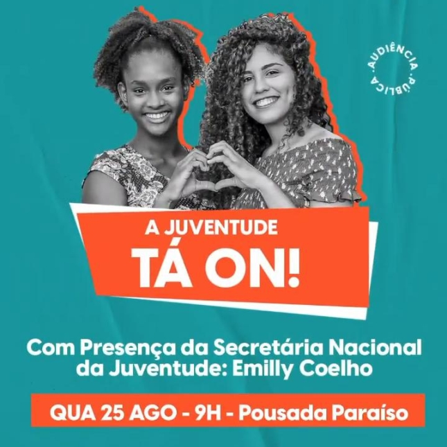 Nesta quarta-feira (25/08), ocorrerá a "Audiência Pública" - A Juventude Tá On
