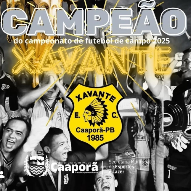 Xavante conquista título do Campeonato Municipal de Futebol de Campo 2025 em Caaporã