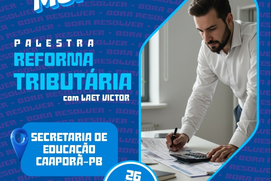 Caaporã promove palestra sobre Reforma Tributária na Semana do MEI