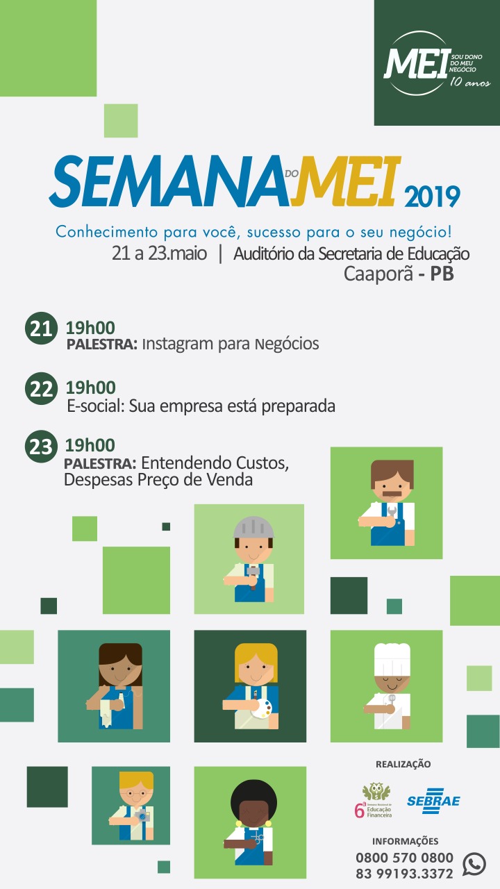 A Prefeitura de Caaporã em parceria com o Sebrae promove a SEMANA DO MEI 2019.